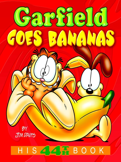 Title details for Garfield Goes Bananas by Jim Davis - Available